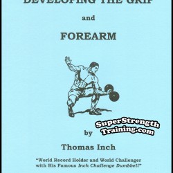 Developing the Grip and Forearm by Thomas Inch