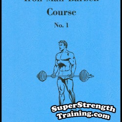 Iron Man Barbell and Dumbbell Courses by Peary Rader