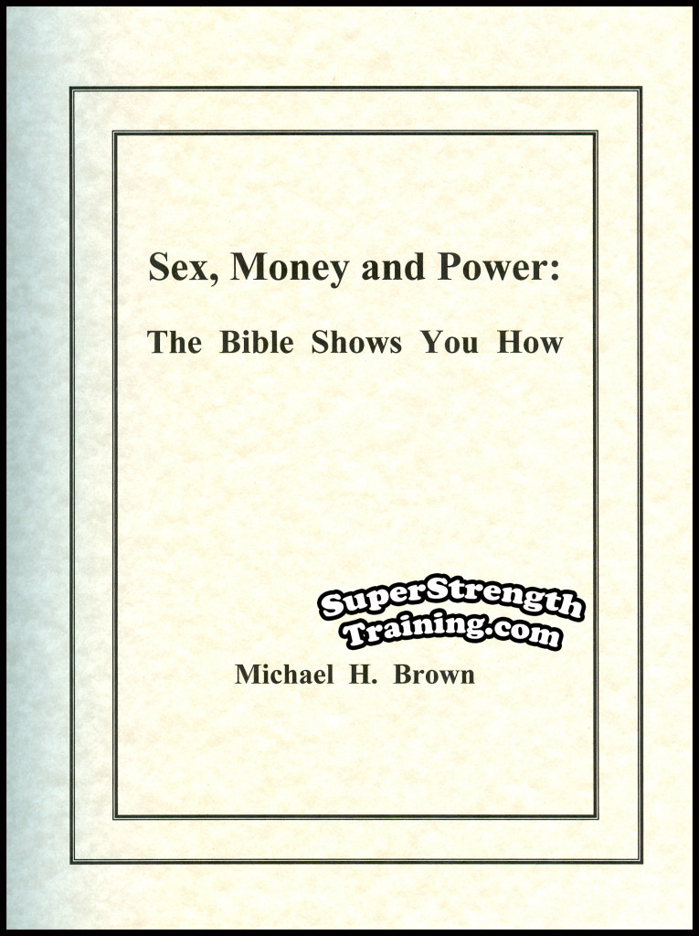 Sex Money And Power By Michael H Brown Super Strength Training