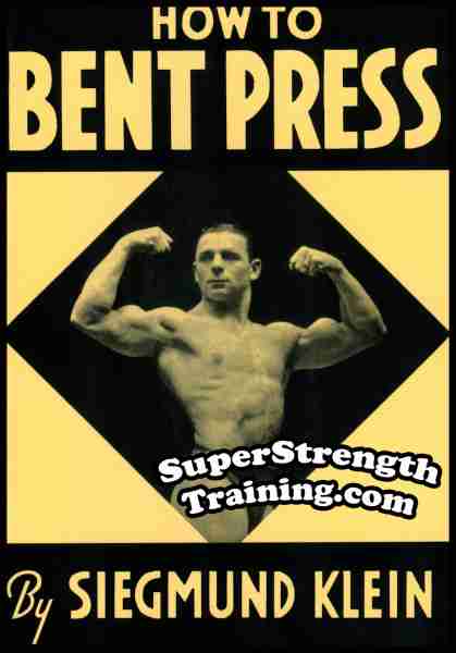 Siegmund Klein How To Bent Press Super Strength Training