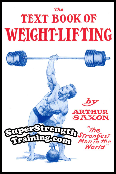 Bent Press by Arthur Saxon, Eugen Sandow