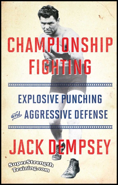 Championship Fighting by Jack Dempsey Super Strength Training